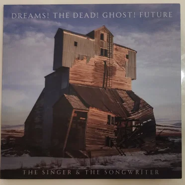 Dreams! The Dead! Ghost! Future by The Singer and the Songwriter - album cover