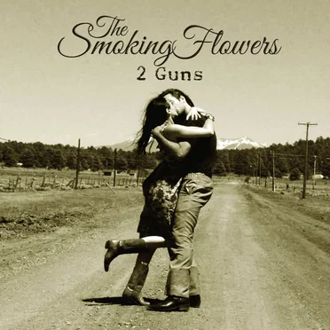 2 Guns by The Smoking Flowers - album cover