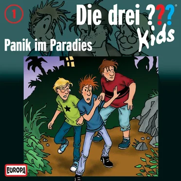 Die drei ??? Kids, Folge 1: Panik im Paradies by Die drei ??? Kids - album cover