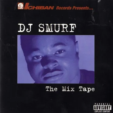 The Mix Tape by DJ Smurf - album cover