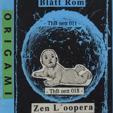 Blått Rom - ThB Nett 011 / Zen L'Oopera - ThB Nett 018 by Origami - album cover