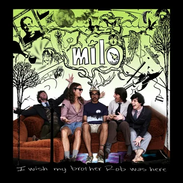 I Wish My Brother Rob Was Here by Milo - album cover