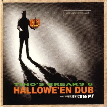 Tino's Breaks, Volume 6: Hallowe'en Dub
