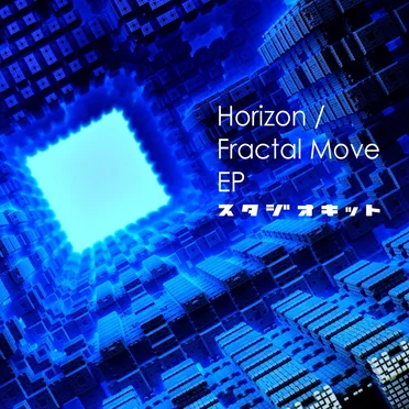 Horizon / Fractal Move EP