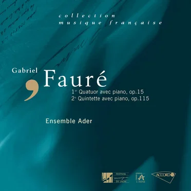 Quatuor avec piano op. 15 /Quintette avec piano, op. 115