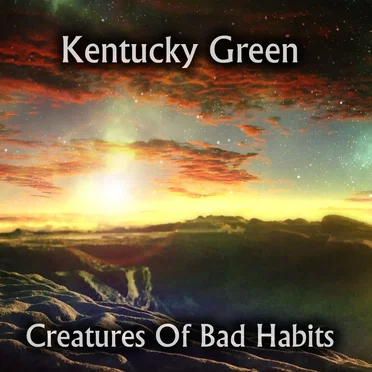 Creatures of Bad Habits
