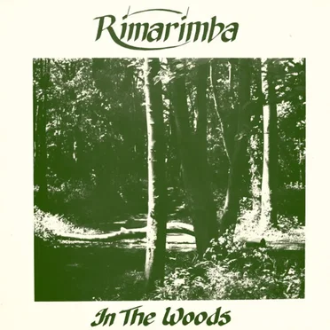 In the Woods by Rimarimba - album cover