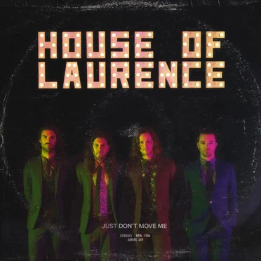 Just Don't Move Me by House Of Laurence - album cover