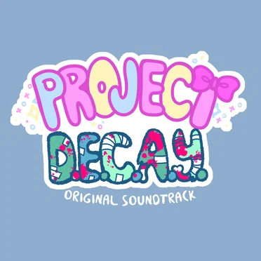 Project D.E.C.A.Y. Original Soundtrack