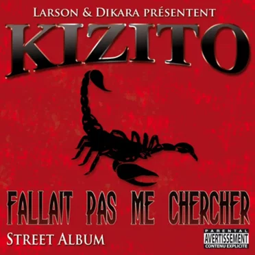 Fallait pas me chercher by Kizito - album cover