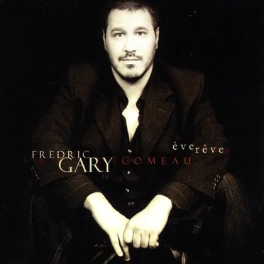 Ève Rêve by Fredric Gary Comeau - album cover