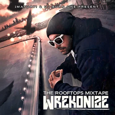 The Rooftops Mixtape by Wrekonize - album cover