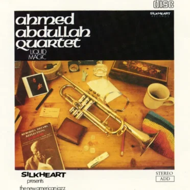Liquid Magic by Ahmed Abdullah Quartet - album cover