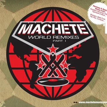 Machete World Remixes, Part I by Various Artists - album cover
