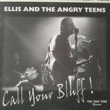Call Your Bluff! by Ellis and the Angry Teens - album cover