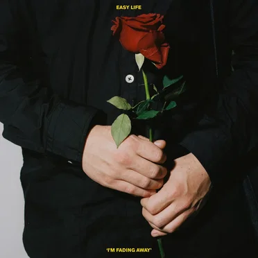I'm Fading Away by Easy Life - album cover