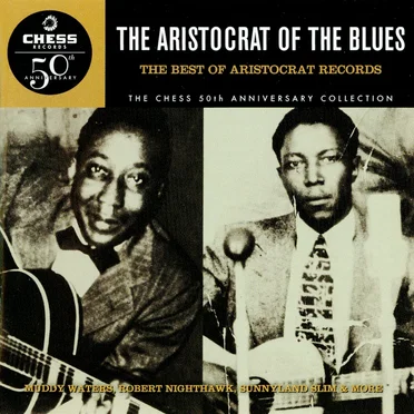 The Aristocrat of the Blues: The Best of Aristocrat Records by Various Artists - album cover