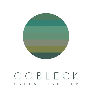 Green Light EP by Oobleck - album cover