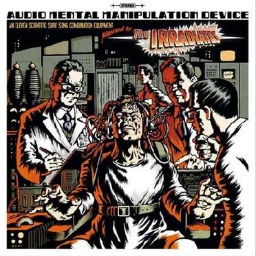 Audio Mental Manipulation Device by The Irradiates - album cover