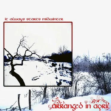 It Always Starts Mid Winter by Arranged in April - album cover