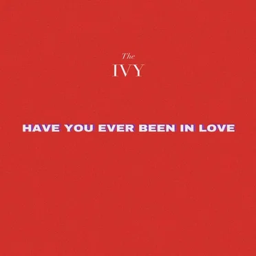 Have You Ever Been in Love