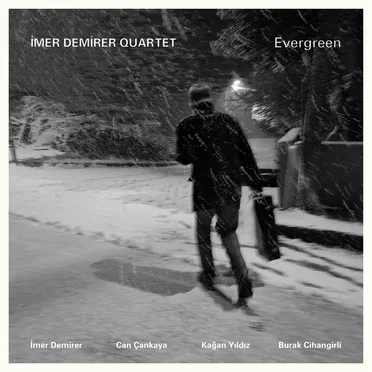 Evergreen by İmer Demirer Quartet - album cover