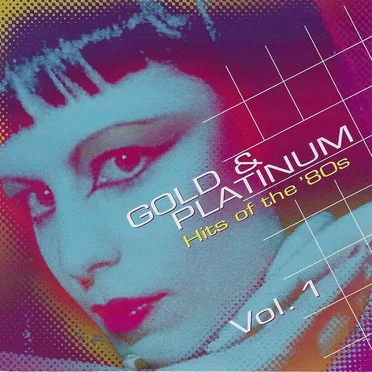 Gold & Platinum - Hits of the '80s Vol. 1 by Various Artists - album cover