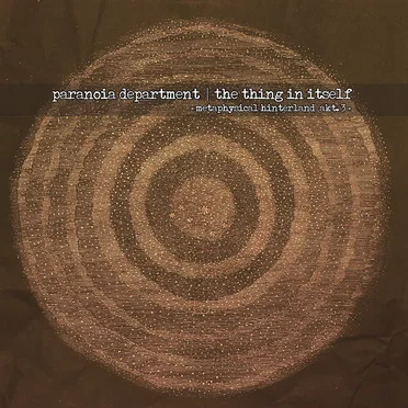 Metaphysical Hinterland Akt.3 - The Thing in Itself