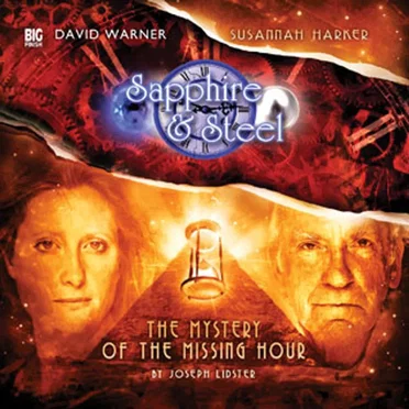 Sapphire & Steel: The Mystery of the Missing Hour by Joseph Lidster - album cover