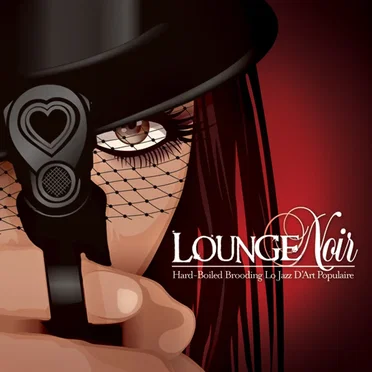 Lounge Noir by Various Artists - album cover