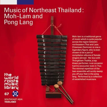 Music of Northeast Thailand: Moh-Lam and Pong Lang by Various Artists - album cover