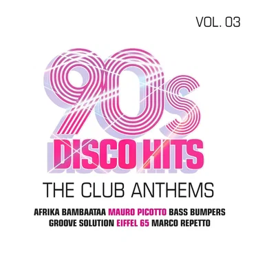 90s Disco Hits Vol. 3 – The Club Anthems by Various Artists - album cover