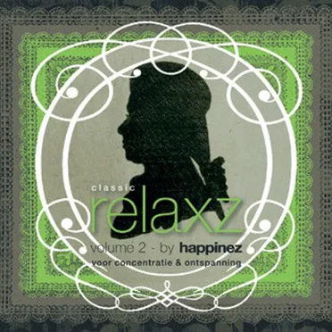 Classic Relaxz, Volume 2 - By Happinez: Voor Concentratie & Ontspanning by Various Artists - album cover