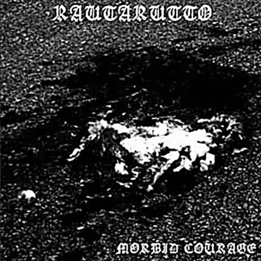 Morbid Courage by Rautarutto - album cover