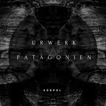 Urwerk/Patagonien by Südpol - album cover