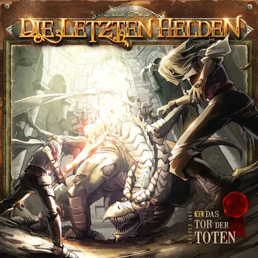 Die Letzten Helden 6: Das Tor der Toten by Die Letzten Helden - album cover