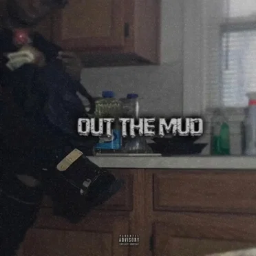 Out The Mud
