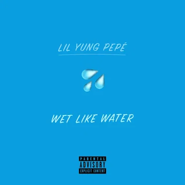 Wet Like Water