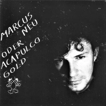 Marcus Neu oder Acapulco Gold by Acapulco Gold - album cover