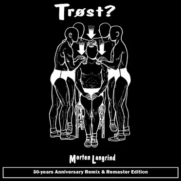 Trøst? (30-Years Anniversary Remix & Remaster Edition)