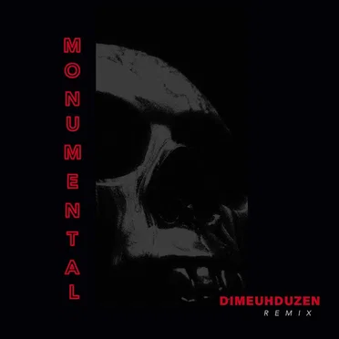 Monumental (Dimeuhduzen remix)
