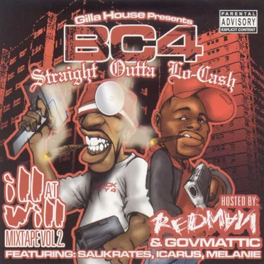 Ill at Will Mixtape, Volume 2: BC4 Straight Outta Lo-Cash by Redman - album cover