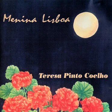 Menina Lisboa by Teresa Pinto Coelho - album cover