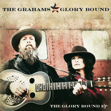 The Glory Bound by The Grahams - album cover