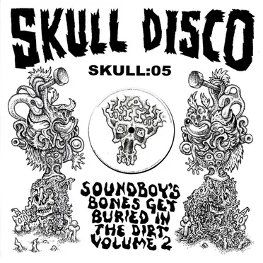 Soundboy's Bones Get Buried in the Dirt, Volume 2