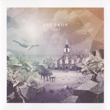 SHINE by Fat Prop - album cover