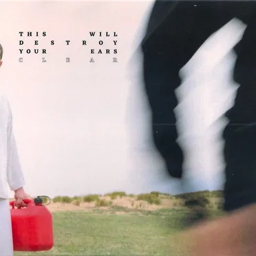 Clear by This Will Destroy Your Ears - album cover