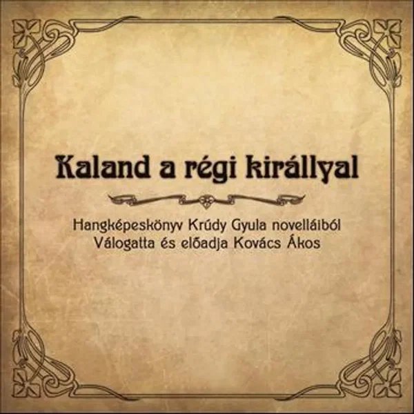 Kaland a régi királlyal