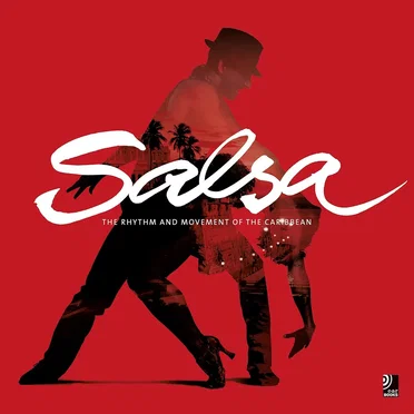 Salsa: The Rhythm and Movement of the Caribbean by Various Artists - album cover