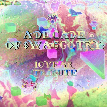 A DECADE OF $WAGGOTRY: 10 YEAR TRIBUTE by Various Artists - album cover